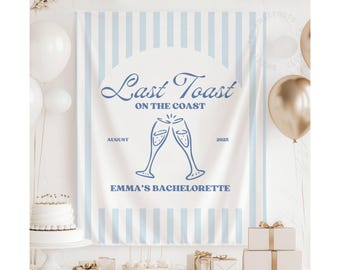 Last Toast on the Coast Banner, Beach Bachelorette Decorations, Coastal Bachelorette Backdrop, Charleston Bach Sign (TB25004)