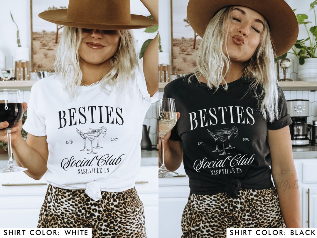 Besties Social Club Shirt, the Girls Club Tshirts, Custom Location