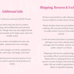 May include: Text on a pink background with the heading "Additional Info" and "Shipping, Returns & Exchanges". The text describes the process of printing apparel, including information about colour variations, custom orders, and shipping timelines.