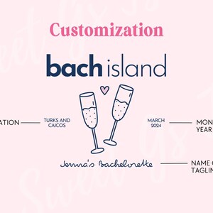 Puede incluir: Un gr&aacute;fico rosa y blanco con el texto "Customization" en rosa y "bach island" en azul. El gr&aacute;fico tambi&eacute;n incluye dos copas de champ&aacute;n con un coraz&oacute;n entre ellas, el texto "TURKS AND CAICOS", "MARCH 2024", "MONTH & YEAR", "Jenna's Bachelorette" y "NAME OR TAGLINE".
