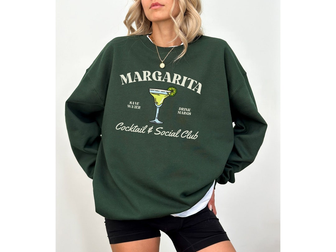 Margarita Sweatshirt Marg Cocktail and Social Club Etsy