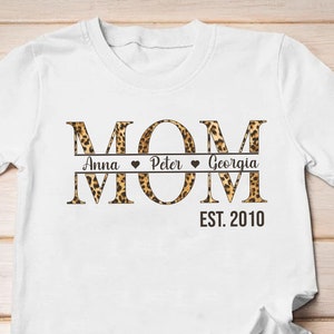Personalized Mom Shirt With Kids Names, Leopard Print Custom Mom Shirt, Mother&#39;s Day Shirt, Custom Kid&#39;s Names Mom Shirt, Gift For Mom
