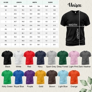 May include: Unisex t-shirt size chart with measurements in inches and centimeters. The chart shows the size, length, width, and sleeve length for sizes XS to 6XL. The chart also shows a variety of t-shirt colors, including black, white, red, navy, sport grey, deep forest, light pink, dark heather, kelly green, royal blue, purple, gold, brown, light blue, and orange.