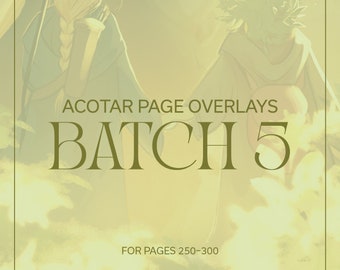 Overlays ACOTAR, lot 5