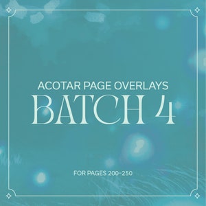 ACOTAR Overlays Batch 4