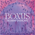 ACOMAF Bonus Overlays