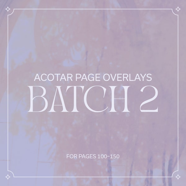ACOTAR Overlays Batch 2