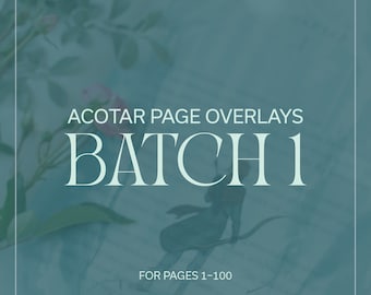 ACOTAR Overlays Batch 1