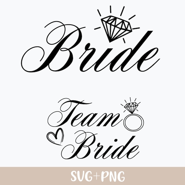 Bride SVG, wedding svg, team bride svg, bride sign svg, bride qoute svg, bridal party svg