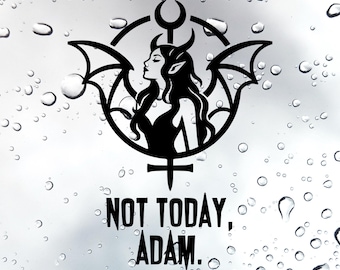 Lilith Goth Feminist Vinyl Decal | Not Today, Adam | Witchy Gothic Bumper Sticker | Dark Occult Laptop Art | Demon Goddess Car Accessories