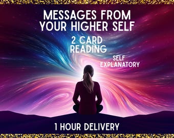Puede incluir: Imagen digital con un fondo cósmico de remolinos azules, morados y rosas. El texto dice "MESSAGES FROM YOUR HIGHER SELF" y "2 CARD READING SELF EXPLANATORY". Se ve a una persona meditando de espaldas. El texto "1 HOUR DELIVERY" está en la parte inferior.