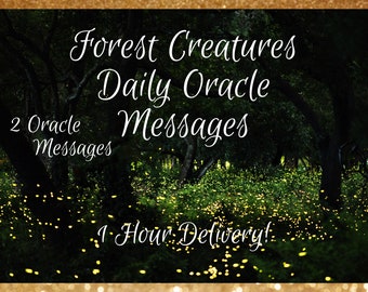 Forest Creatures Oracle Messages- What does the Forest Creatures want to tell you? What do you need to hear? 2 Card Reading -1 Hour Delivery