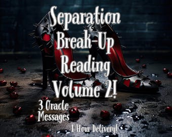 Break-Up Oracle Reading, 3 Oracle Messages, Separation Reading, 1 Hour Delivery, What is your Person Thinking, 1 Hour Delivery, Same Day