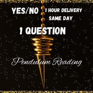 Pendulum Reading Yes or No, 1 Question, 1 Hour Delivery, Ask any question, Picture Proof Reading, Same Day
