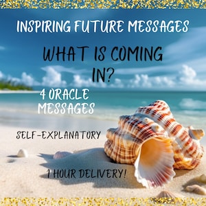 Mensajes inspiradores para el futuro: ¿Qué está por venir? - Noticias positivas - ¿Qué necesitas saber? - Lectura de oráculo de 4 cartas - Entrega en 1 hora