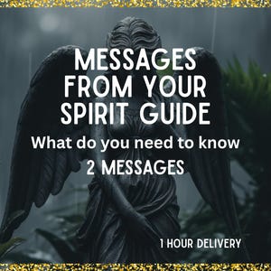 Puede incluir: Una estatua oscura de un ángel con las alas extendidas, sobre un fondo borroso. La imagen presenta el texto "MESSAGES FROM YOUR SPIRIT GUIDE" y "What do you need to know 2 MESSAGES". La imagen está enmarcada con un borde dorado brillante.