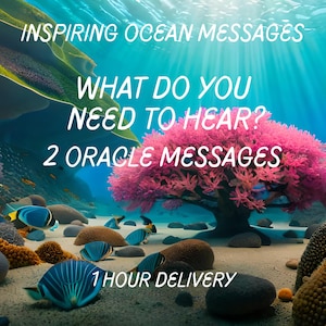 Può includere: Scena subacquea con il testo "INSPIRING OCEAN MESSAGES, WHAT DO YOU NEED TO HEAR?, 2 ORACLE MESSAGES, 1 HOUR DELIVERY." L'immagine presenta un albero rosa, coralli e pesci.