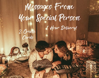 Messages From Your Special Person, 2 Oracle Cards, Channeled Messages, Unspoken, Hidden Thoughts, Love & Appreciation, 1 Hour Delivery!
