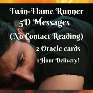 Twin-Flame Messages, No Contact Reading, 5D Communication, Hidden feelings, Thoughts, 2 Card Oracle Reading, 1 Hour Delivery, Same Day