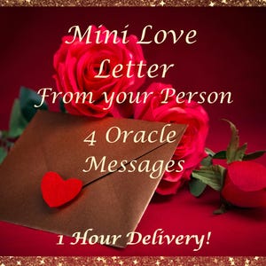 Love Letter from Your Person, Oracle Messages, Twin Flame, Soulmate, 1 Hour Delivery , 4 Cards, How Do They Feel, Oracle , Same Day