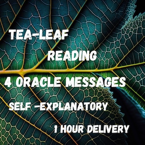 Tea-Leaf Oracle Reading, 4 Self Explanatory Messages, Is Something Coming In? What Do You Need To Know? 1 Hour Delivery, Let's Find Out!