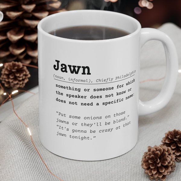 Philadelphia Jawn Definition Mug 11oz, Philadelphia slang, Eagles Fan Christmas Gift, sports lover, phillies phanatic, secret santa present