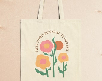 Flower Bloom at Own Pace Canvas Tote Bag, Cute Boho Floral Tote for Girls, Botanical Tote, Motivational Quote, Farmers Market Grocery Bag