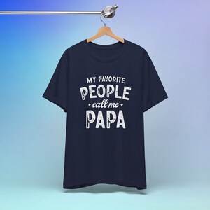 Meine Lieblingsmenschen nennen mich Papa, lustiges Vatertagsshirt, Unisex Jersey Kurzarm-T-Shirt, lustiges Papa Geschenk, neuer Papa Geschenk, süßes Papa Shirt