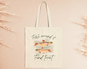 Fish Around and Find TROUT Tote Bag, Punny Seafood Beach Tote, Summer Ocean Fishing Bag, Flyfishing Gift, Cute Reusable Shopping Grocery Bag