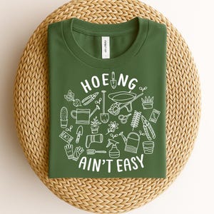 Hacken ist nicht einfach Shirt, Gärtner T-Shirt, lustiges Gartenshirt, Geschenk für Pflanzenliebhaber, Bauer Tee, Botanischer Garten Shirt, Gartenliebhaber, AT005