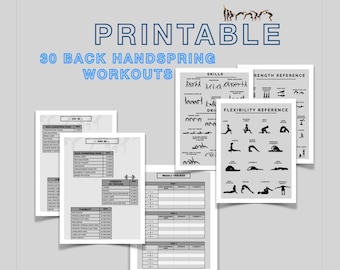May include: Printable workout guides for back handspring training. The image shows several white sheets with text and illustrations. The title reads "Printable 30 Back Handspring Workouts". The sheets include sections for skills, strength, and flexibility.