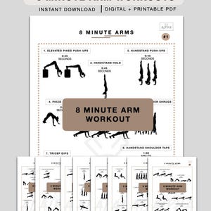 May include: A digital and printable PDF titled "8 Minute Arm Workouts." The white pages feature black illustrations of arm exercises, including push-ups and handstands. The text includes "8 Minute Arms" and exercise names.