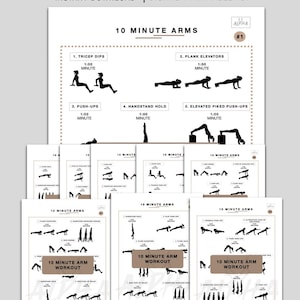 May include: A collection of printable arm workout guides labelled "10 Minute Arm Workouts." The guides display illustrations of arm exercises, such as tricep dips, plank elevators, push-ups, handstand holds, and elevated pike push-ups. The text reads "Instant Download | Digital + Printable PDF."