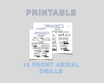 May include: Two white printable sheets with black illustrations and text on a light blue background. The top sheet reads "PRINTABLE" and "FRONT AERIAL DRILLS". The bottom sheet reads "10 FRONT AERIAL DRILLS". The sheets show diagrams of gymnastics exercises.