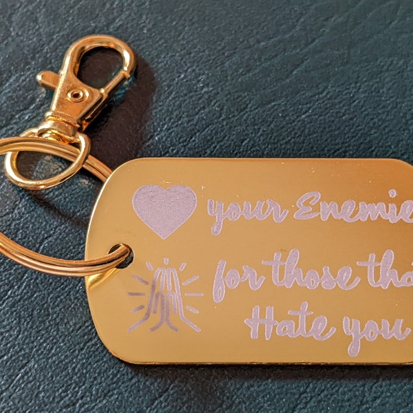 Love Your Enemies - Aluminum Keychain