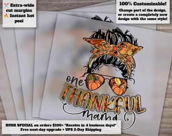 Thankful Mama Autumn Design - Messy Bun Fall Vibes - Thanksgiving Heat Transfer - Ready to Press for DTF, and Heat Transfer