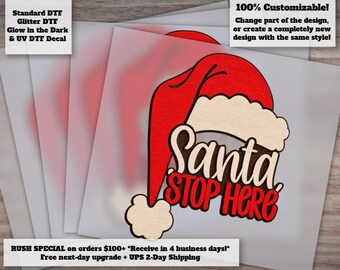 Santa Stop Here DTF Transfer | Christmas Door Sign Iron On | Festive Holiday Heat Press Transfer Ready to Press