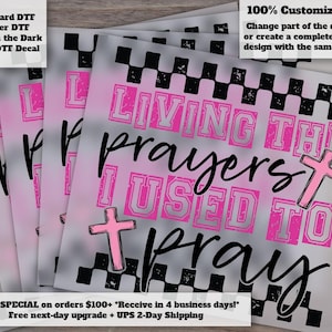 Living The Prayers Christian Ready to Press DTF Heat Transfer