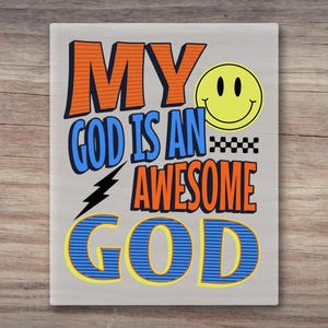 Awesome God Ready to Press DTF Transfer | Trendy Faith Kids Jesus Bible Verse Heat Transfer image 6