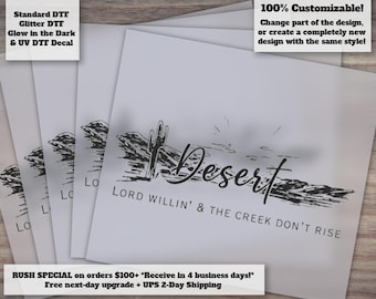 Lord Willin' and The Creek Don't Rise Western Faith DTF Transfer, Trendy Western, Heat Transfer, DTF, Ready to Press DTF Transfer Ready to P