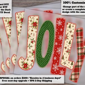 May include: A set of DTF decals featuring the word JOLLY in large letters. Each letter has a distinct Christmas pattern: J with poinsettias, O with green polka dots, L with white snowflakes on red, L with pine trees, and Y with red and green plaid.