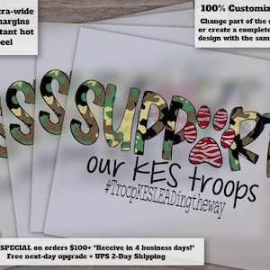 May include: Several white sheets with the word "SUPPORT" in camouflage print, and paw prints. The text "our KES troops" and "#TroopKESLEADingtheway" are also visible. The image also includes the text "Extra-wide cut margins Instant hot peel".