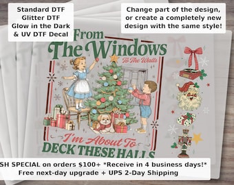 From The Windows To The Walls I'm About To Deck These Halls Funny Christmas DTF Transfer Ready to Press Women Holiday Shirt