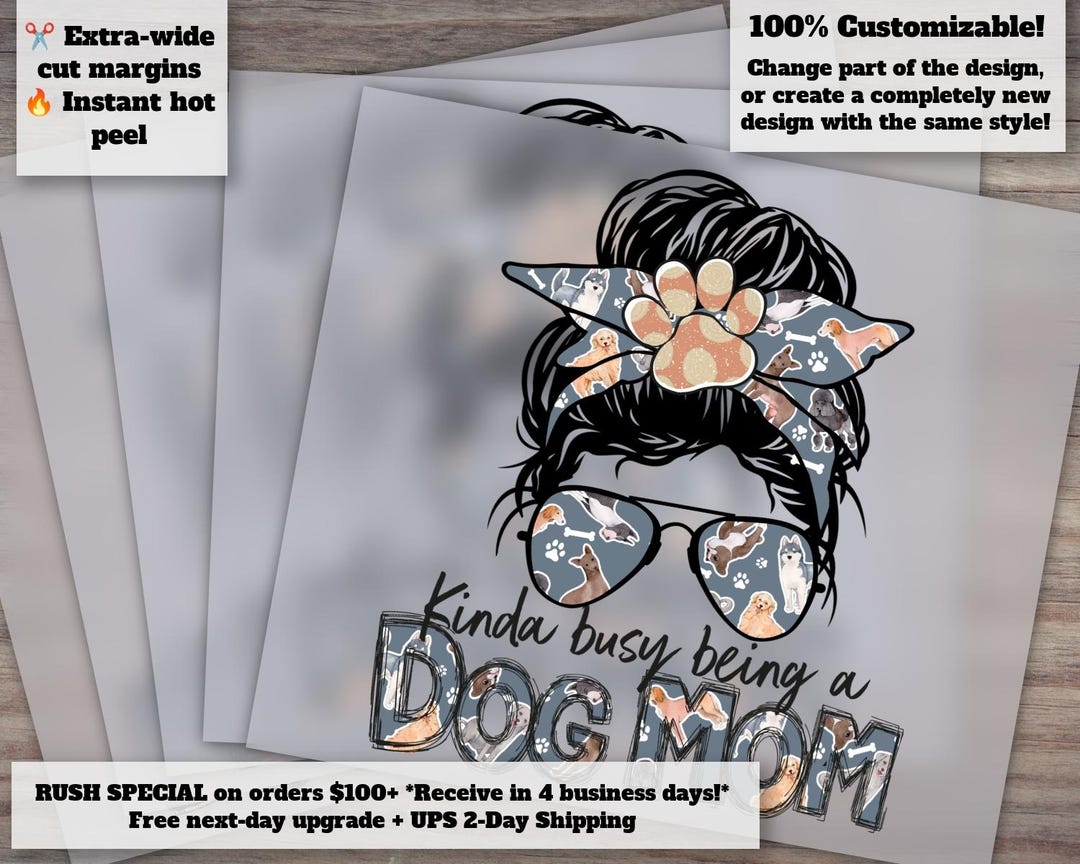 Busy Dog Mom Life, Heat Transfer Design, Ready to Press DTF, Canine Paw ...