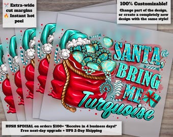 Cowgirl Christmas Turquoise Western Heat Transfer | Santa Bring Me Turquoise | Country Christmas DTF Ready to Press