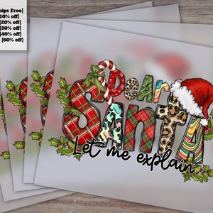 Dear Santa Explanation - Christmas Heat Transfer Design, Ready-To-Press DTF, Santa and Christmas Squad Theme