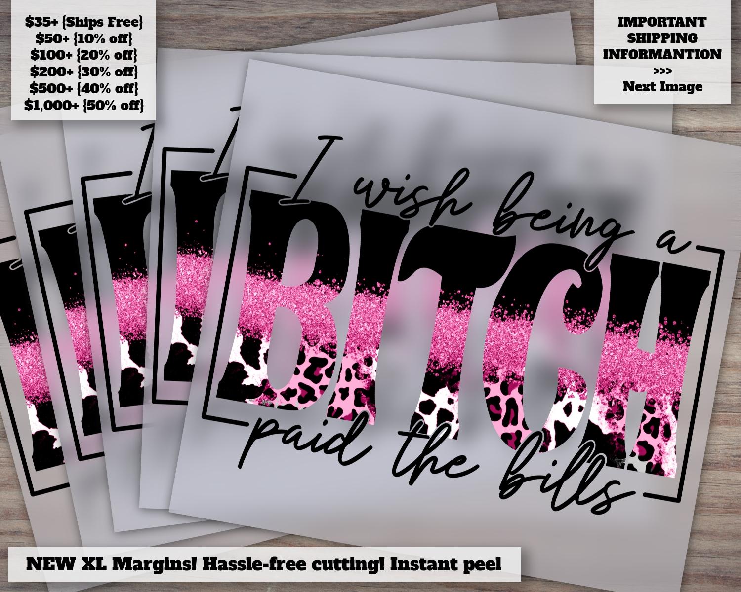 Snarky Shirt Design, Heat Transfer Ready, DTF, Ready to Press - 'I wish being a Bitch Paid the Bills' Statement Tee