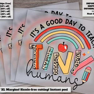 Good Day to Teach Tiny Humans Teacher Design, Ready for Heat Transfer, DTF, Press-Ready
