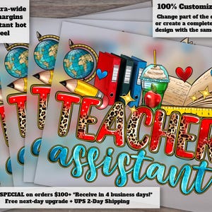 May include: A stack of printed sheets with a colorful design for a teacher assistant. The design includes pencils, globes, books, and the words "TEACHER ASSISTANT" in a mix of fonts and patterns. The text "100% Customizable!" is also visible.