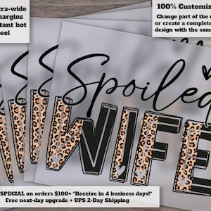 Leopard Spoiled Wife Design, Ready-to-Press Heat Transfer, DTF for Etsy Shops